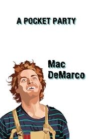 Mac DeMarco: A Pocket Party-hd