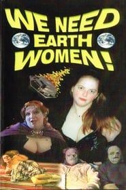 We Need Earth Women! (1999)