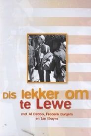 Dis Lekker om te Lewe (1957)