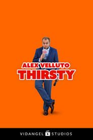 Alex Velluto: Thirsty series tv