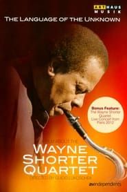 The Language of the Unknown: A Film About the Wayne Shorter Quartet series tv