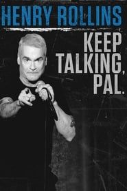 Henry Rollins: Keep Talking, Pal. series tv