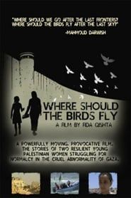 Where Should the Birds Fly? series tv