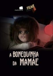 Image Filme B - A Bonequinha da Mamãe