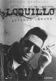 watch Loquillo: Leyenda urbana