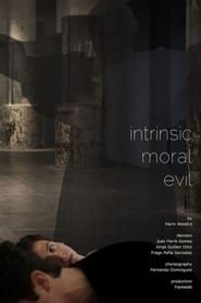 Intrinsic Moral Evil series tv