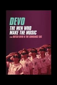 Devo: The Men Who Make The Music - Butch Devo & The Sundance Gig series tv