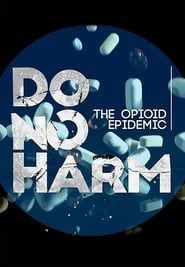 Image Do No Harm: The Opioid Epidemic