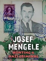 Josef Mengele - The Hunt for a Nazi War Criminal series tv