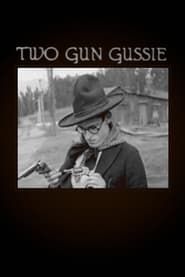 Two-Gun Gussie (1918)