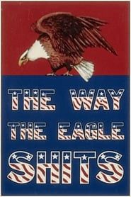 The Way the Eagle Shits series tv
