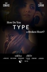 How Do You Type a Broken Heart series tv
