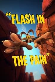 Flash in the Pain series tv