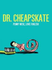 Dr. Cheapskate series tv