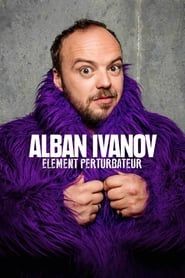 Alban Ivanov - Élément perturbateur series tv