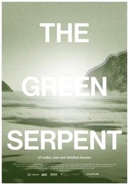 Image The Green Serpent - of vodka, men and distilled dreams