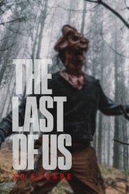The Last of Us - No Escape-hd