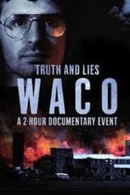Truth and Lies: Waco 2018 streaming
