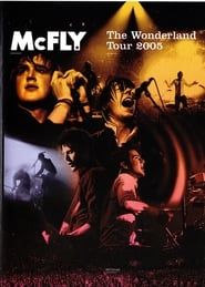 McFly: The Wonderland Tour 2005 series tv