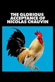 The Glorious Acceptance of Nicolas Chauvin series tv