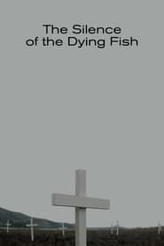 Image The Silence of the Dying Fish 2018