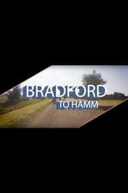 Bradford To Hamm (2017)