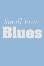 Small Town Blues series tv