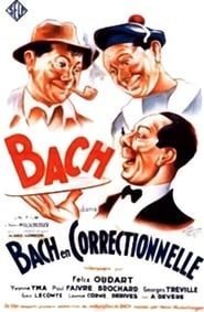 Bach en correctionnelle (1940)
