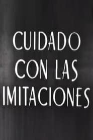Cuidado con las imitaciones (1948)