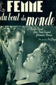 La Femme du bout du monde 1938 streaming