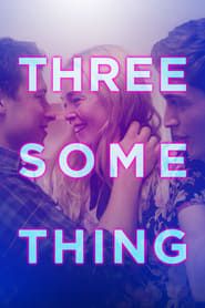 Threesomething (2018)