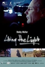 Living the Light: Robby Muller 2018 streaming