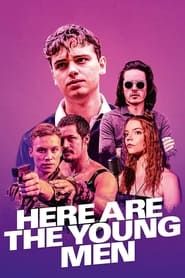 Affiche de Here Are the Young Men