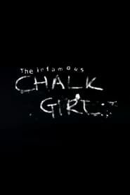 The Infamous Chalk Girl series tv