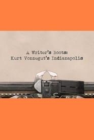 Kurt Vonnegut’s Indianapolis: A Writer’s Roots series tv