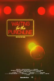 Waiting for the Punchline series tv