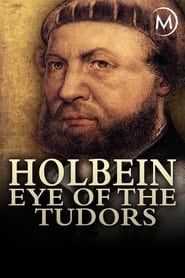 Holbein: Eye of the Tudors series tv