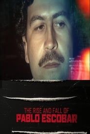 Image The Rise and Fall of Pablo Escobar 2018