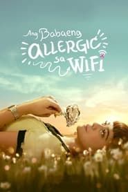 The Girl Allergic to Wi-Fi series tv