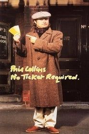 watch Phil Collins: No Ticket Required
