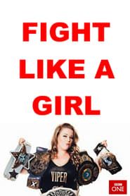 Fight Like a Girl series tv