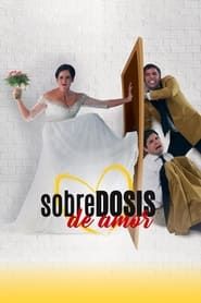 Sobredosis de Amor series tv