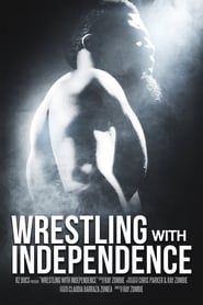 Wrestling with Independence series tv