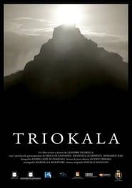 Triokala: The Three Gifts of Nature series tv