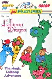 Lollipop Dragon: The Magic Lollipop Adventure series tv