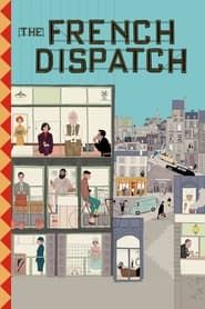 Voir The French Dispatch (2021) en streaming