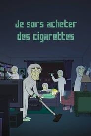 I'm Going Out for Cigarettes 2018 streaming