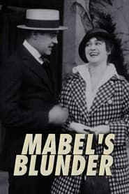 Mabel's Blunder 1914 streaming