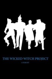 Affiche de The Wicked Witch Project