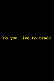 Do You Like to Read? series tv